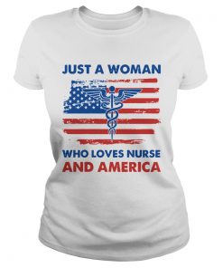 Just A Woman Who Loves Nurse And America  Classic Ladies
