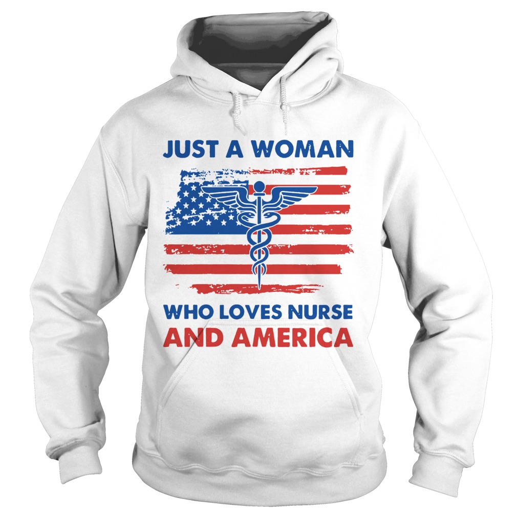 Just A Woman Who Loves Nurse And America  Hoodie