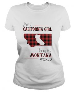 Just a California girl living in a montana world map  Classic Ladies
