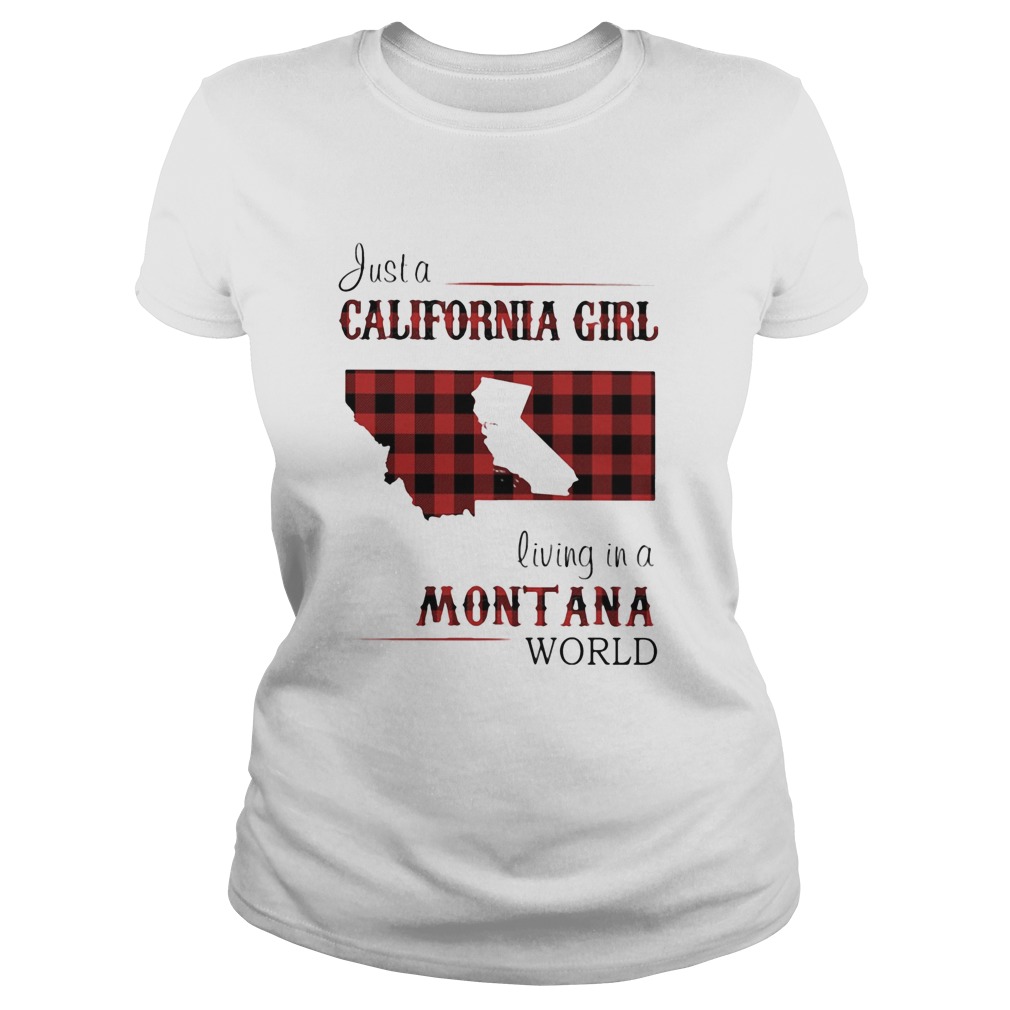 Just a California girl living in a montana world map  Classic Ladies