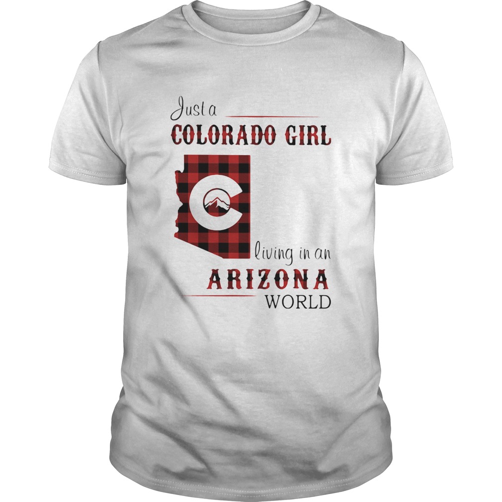Just a colorado girl living in a arizona world map shirt