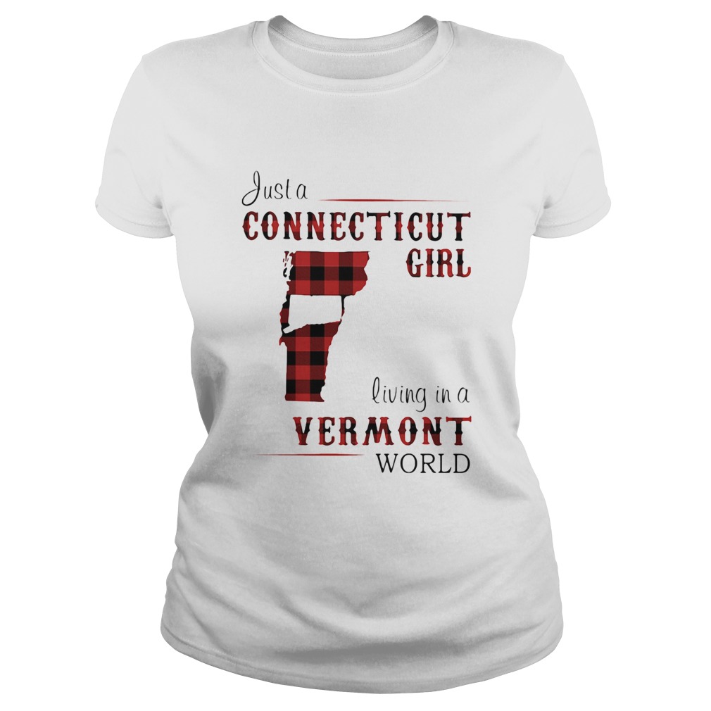 Just a connecticut girl living in a vermont world Classic Ladies