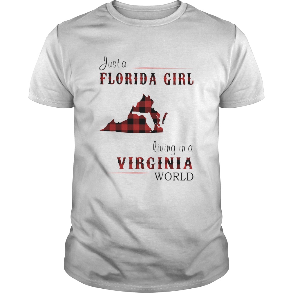 Just a florida girl living in a virginia map shirt