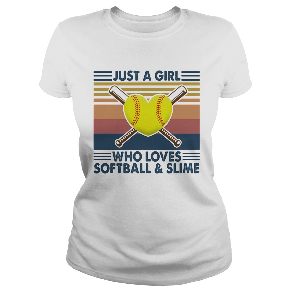 Just a girl who loves softball and slime vintage Classic Ladies