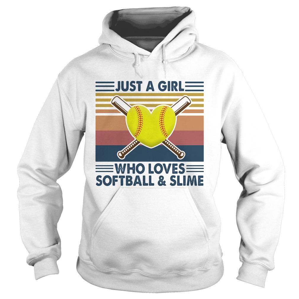Just a girl who loves softball and slime vintage Hoodie