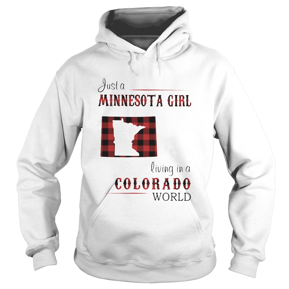 Just a minnesota girl living in a colorado world Hoodie