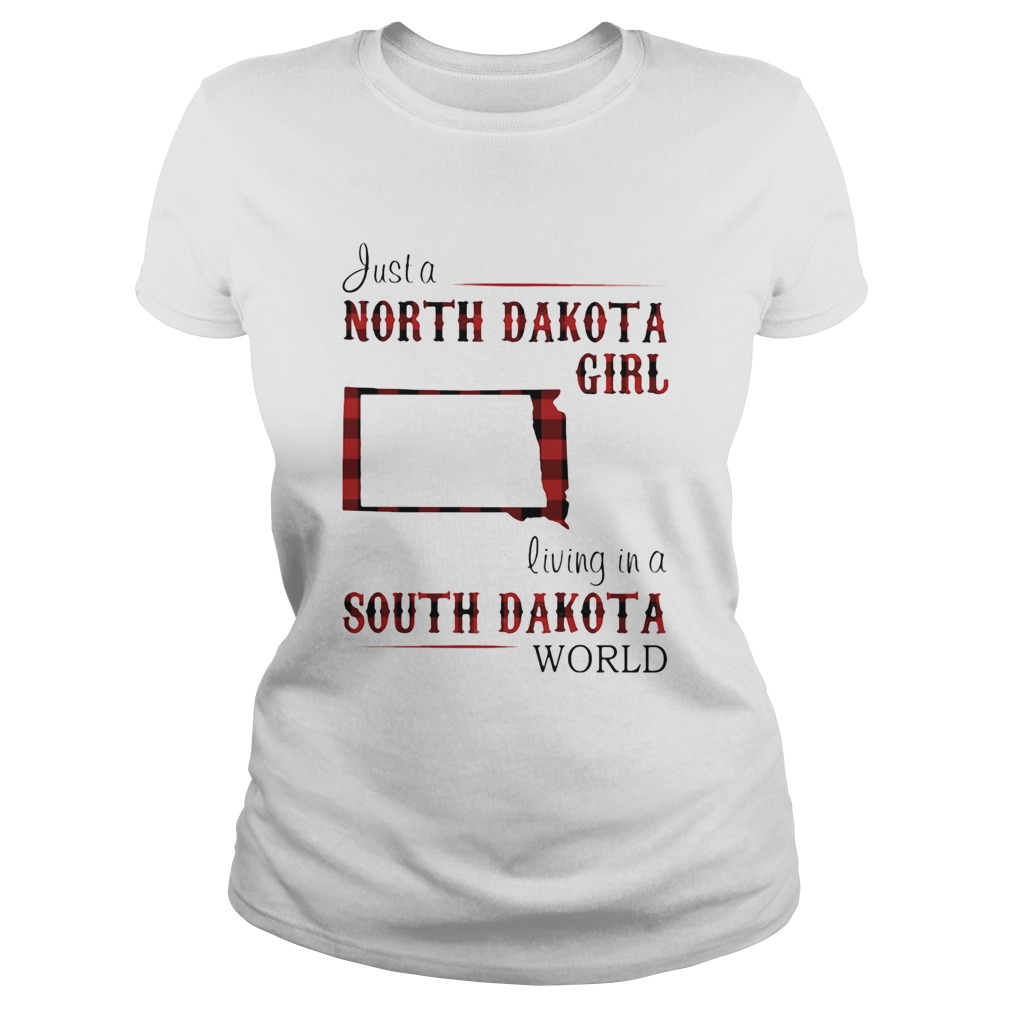 Just a north dakota girl living in a south dakota world Classic Ladies