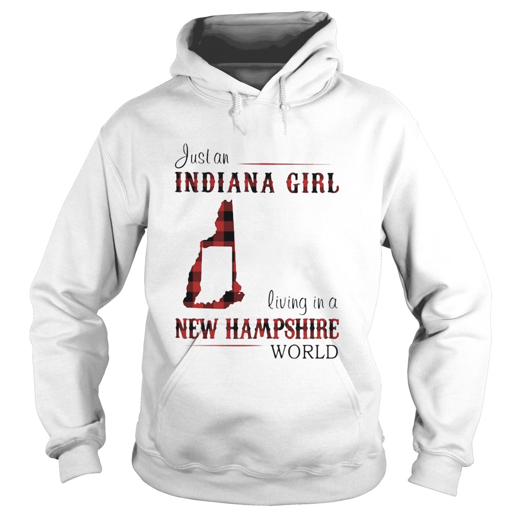 Just an Indiana girl living in a new hampshire world map  Hoodie