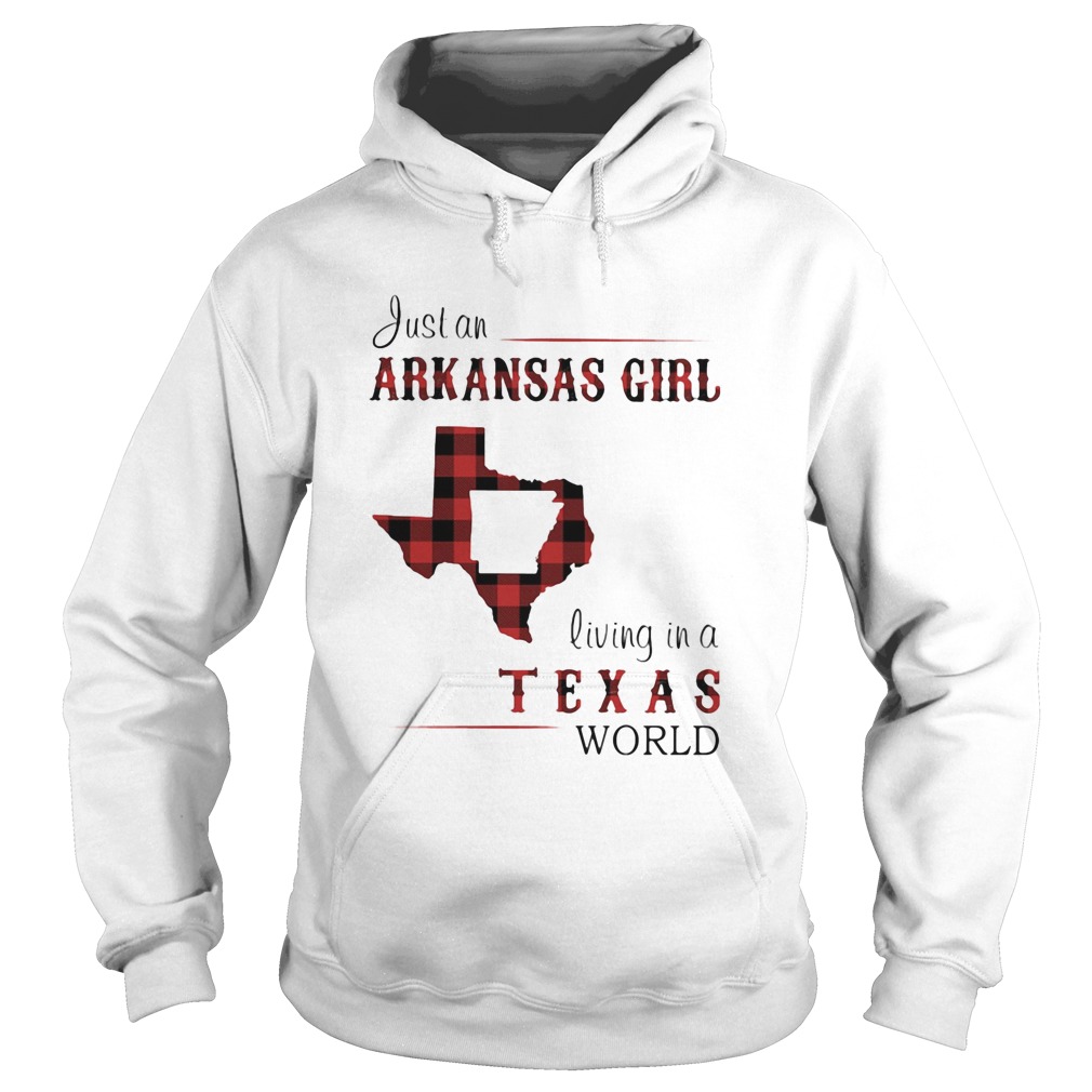 Just an arkansas girl living in a Texas world map  Hoodie