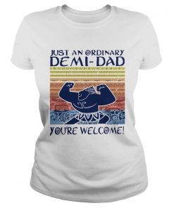 Just an ordinary demi dad youre welcome vintage  Classic Ladies