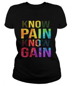 Know Pain Know Gain  Classic Ladies
