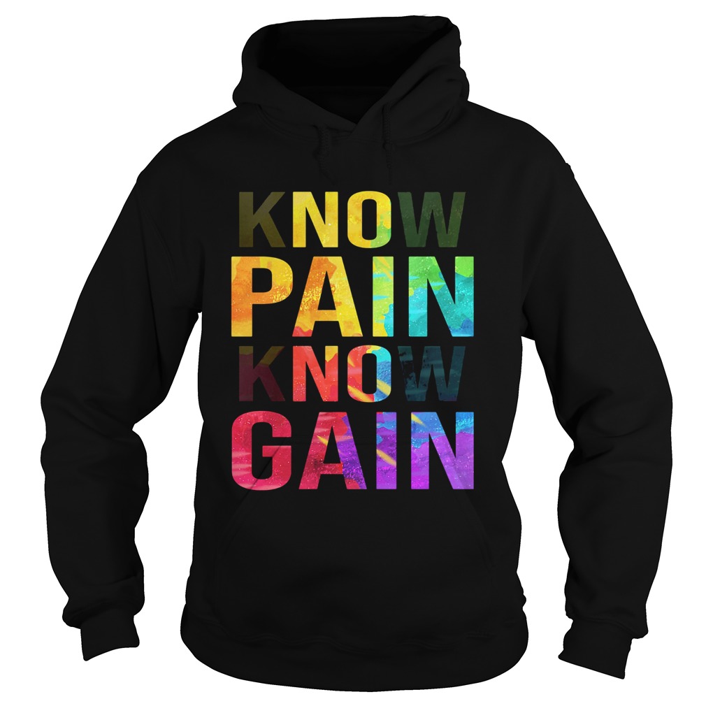 Know Pain Know Gain Hoodie