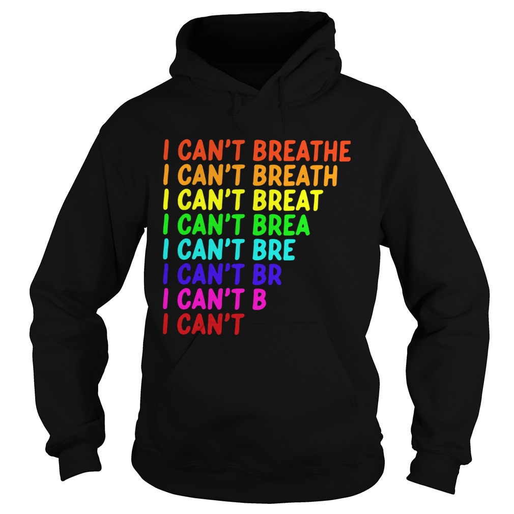 LGBT I Cant Breathe Hoodie