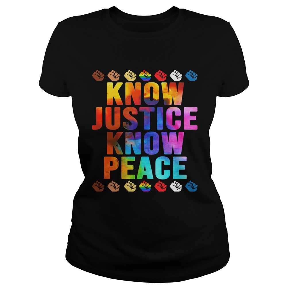 Lgbt know justice know peace fist  Classic Ladies