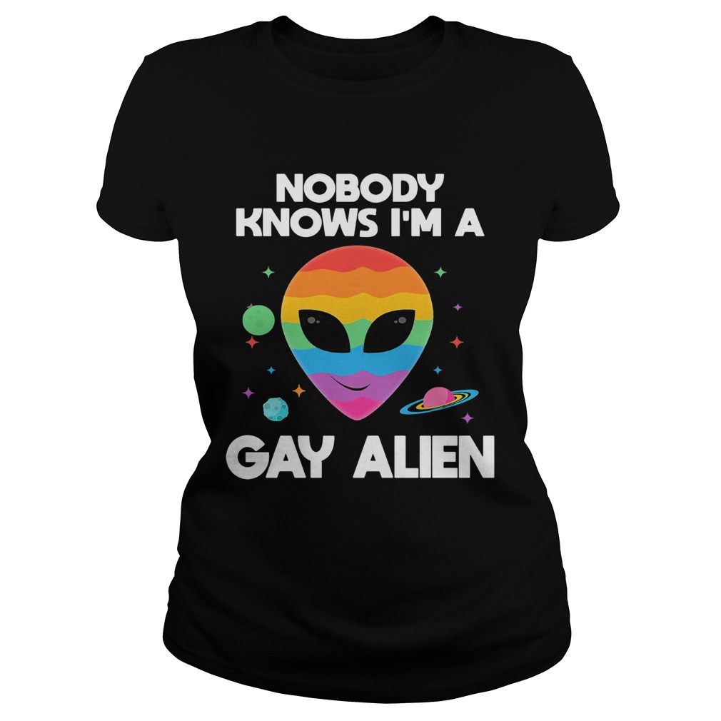 Lgbt nobody knows im a gay alien Classic Ladies
