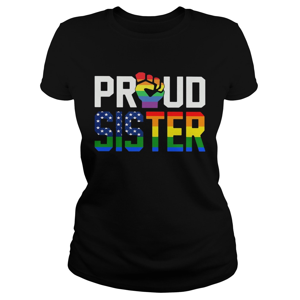 Lgbt proud sister fist american flag independence day  Classic Ladies