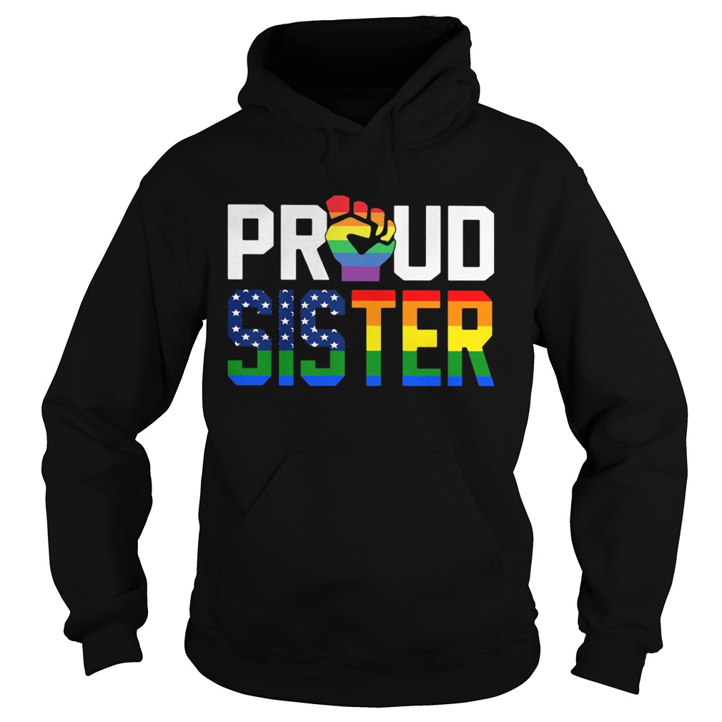 Lgbt proud sister fist american flag independence day  Hoodie