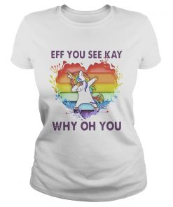 Lgbt unicorn eff you see kay why oh you heart  Classic Ladies