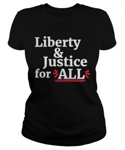 Liberty and Justice for all  Classic Ladies