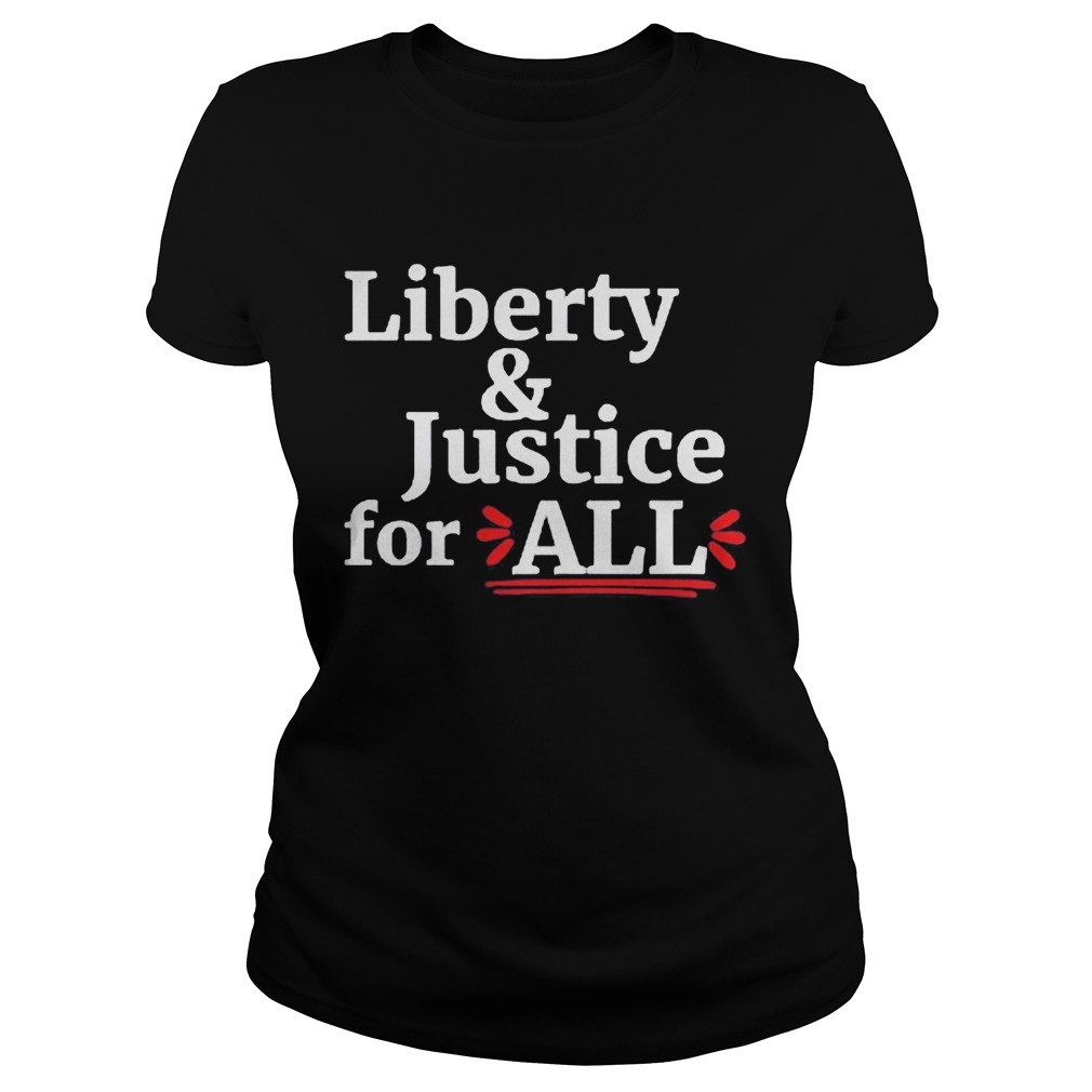 Liberty and Justice for all  Classic Ladies