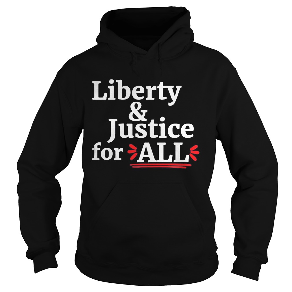 Liberty and Justice for all  Hoodie