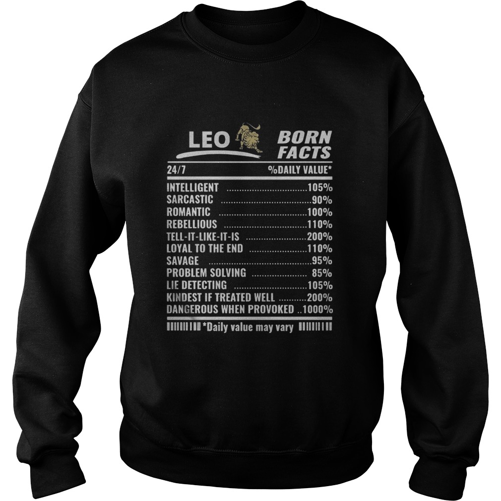 Lion leo born facts daily value may vary  Sweatshirt
