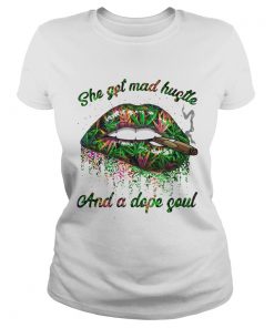 Lip weed smoking she got mad hustle and a dope soul  Classic Ladies