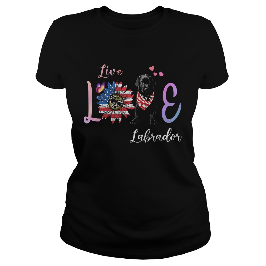 Live love paw labrador sunflower butterfly american flag independence day  Classic Ladies