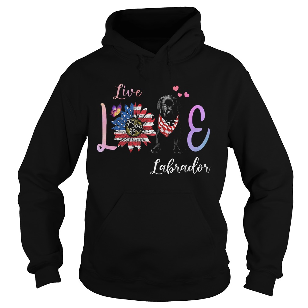 Live love paw labrador sunflower butterfly american flag independence day  Hoodie