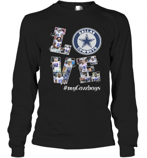 Love My Dallas Cowboys Football Team Players Signatures T-Shirt Long Sleeved T-shirt 