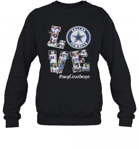 Love My Dallas Cowboys Football Team Players Signatures T-Shirt Unisex Sweatshirt