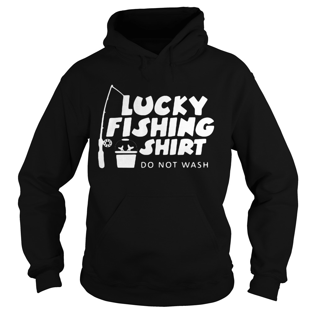 Lucky fishing  do not wash fishing rod  Hoodie