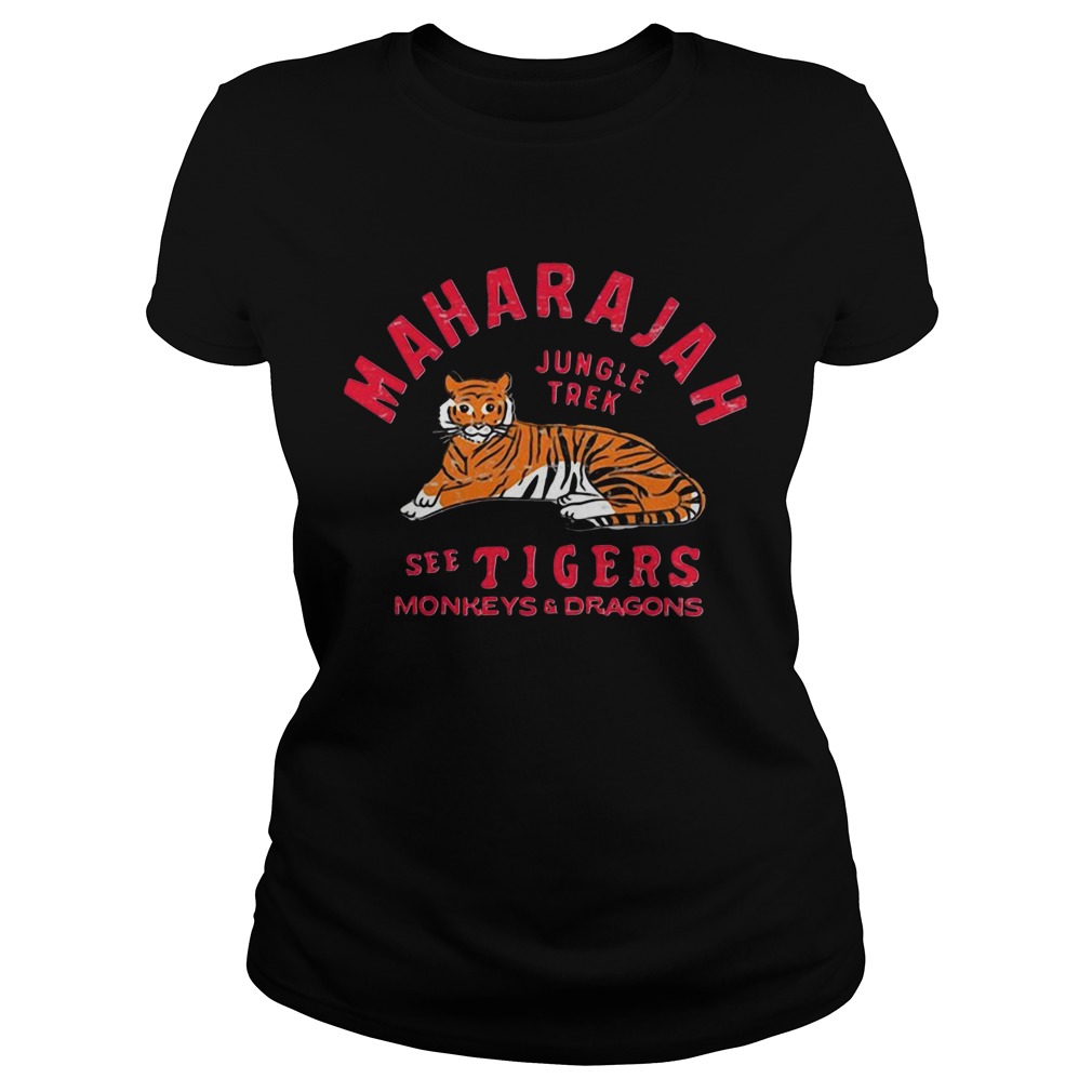 Maharajah jungle tral see tigers monkeys and dragons Classic Ladies