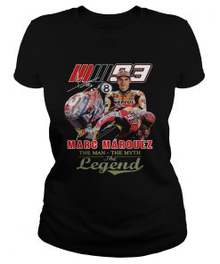 Marc Marquez The Man The Myth The Legend Signature  Classic Ladies