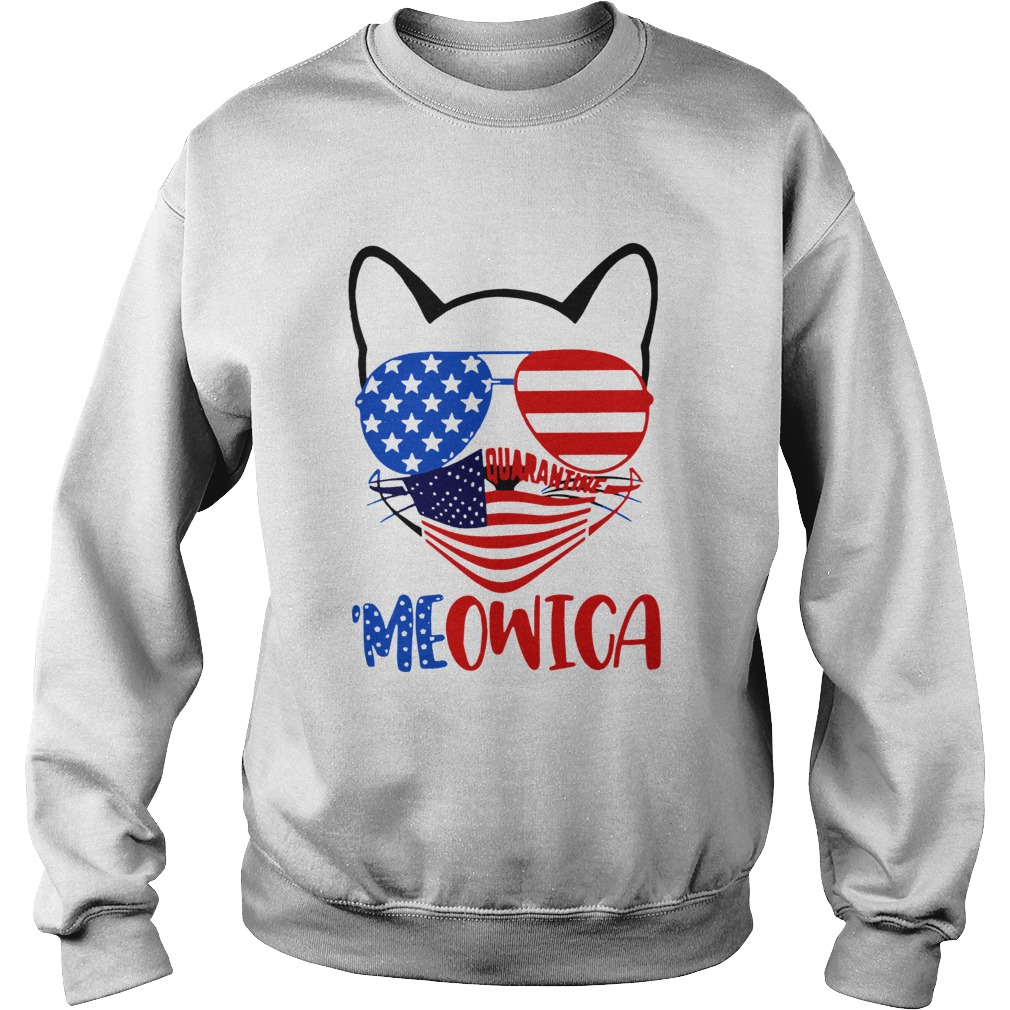 Meowica 4th Of July Merica Quarantine  Sweatshirt