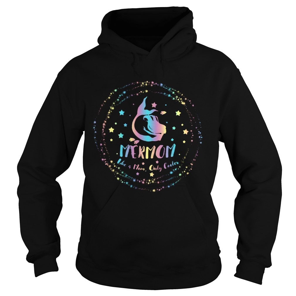 Mermon Like Mom Only Cooler Mermaid Hoodie