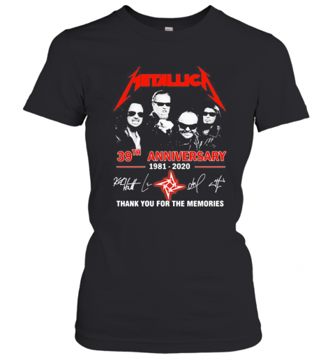Metallica 39Th Anniversary 1981 2020 Thank You For The Memories Signature T-Shirt Classic Women's T-shirt