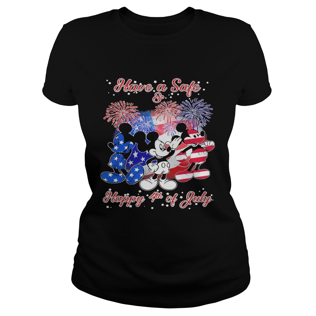 Mickey mouse have a safe and happy 4th of july firework american flag independence day Classic Ladies