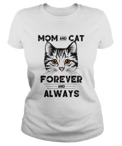 Mom And Cat Forever And Always  Classic Ladies