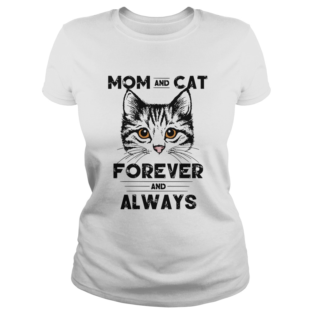 Mom And Cat Forever And Always Classic Ladies
