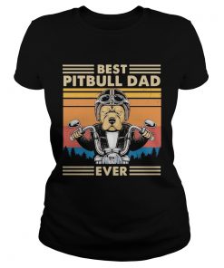 Motorcycle best pitbull dad ever vintage  Classic Ladies