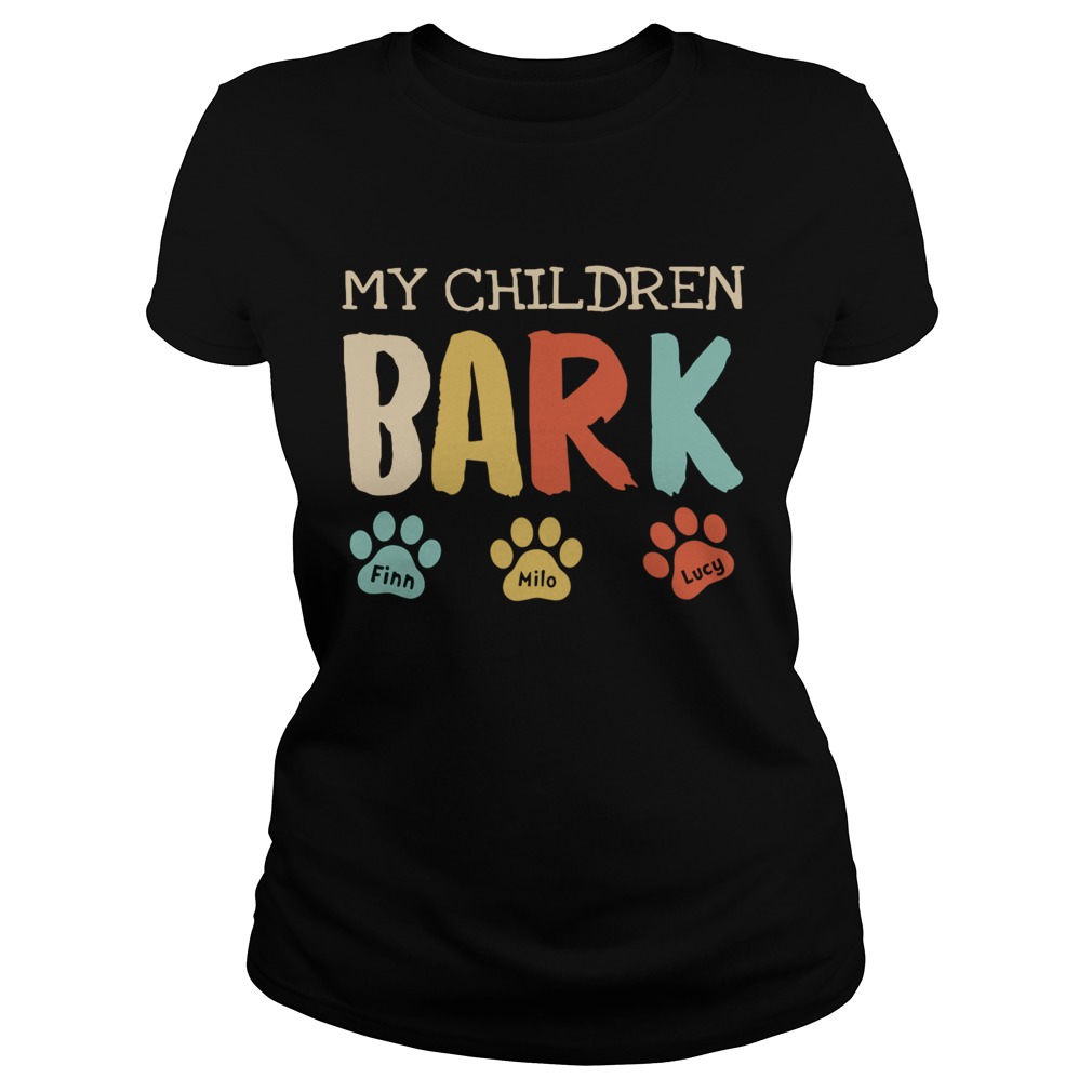 My Children Bark  Classic Ladies