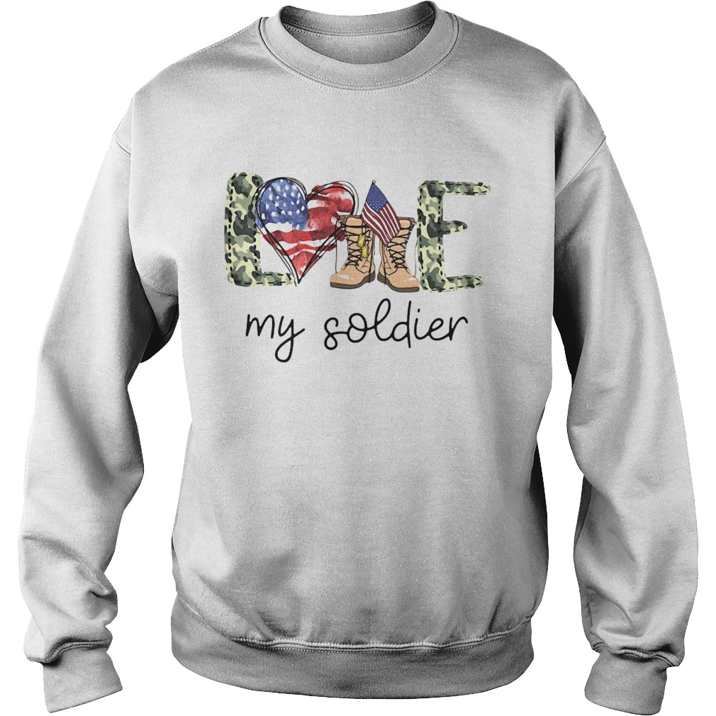 My Veteran My Soldier  Sweatshirt