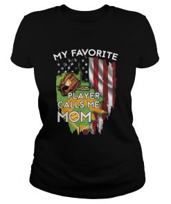 My favorite player calls me mom softball american flag veteran independence day  Classic Ladies