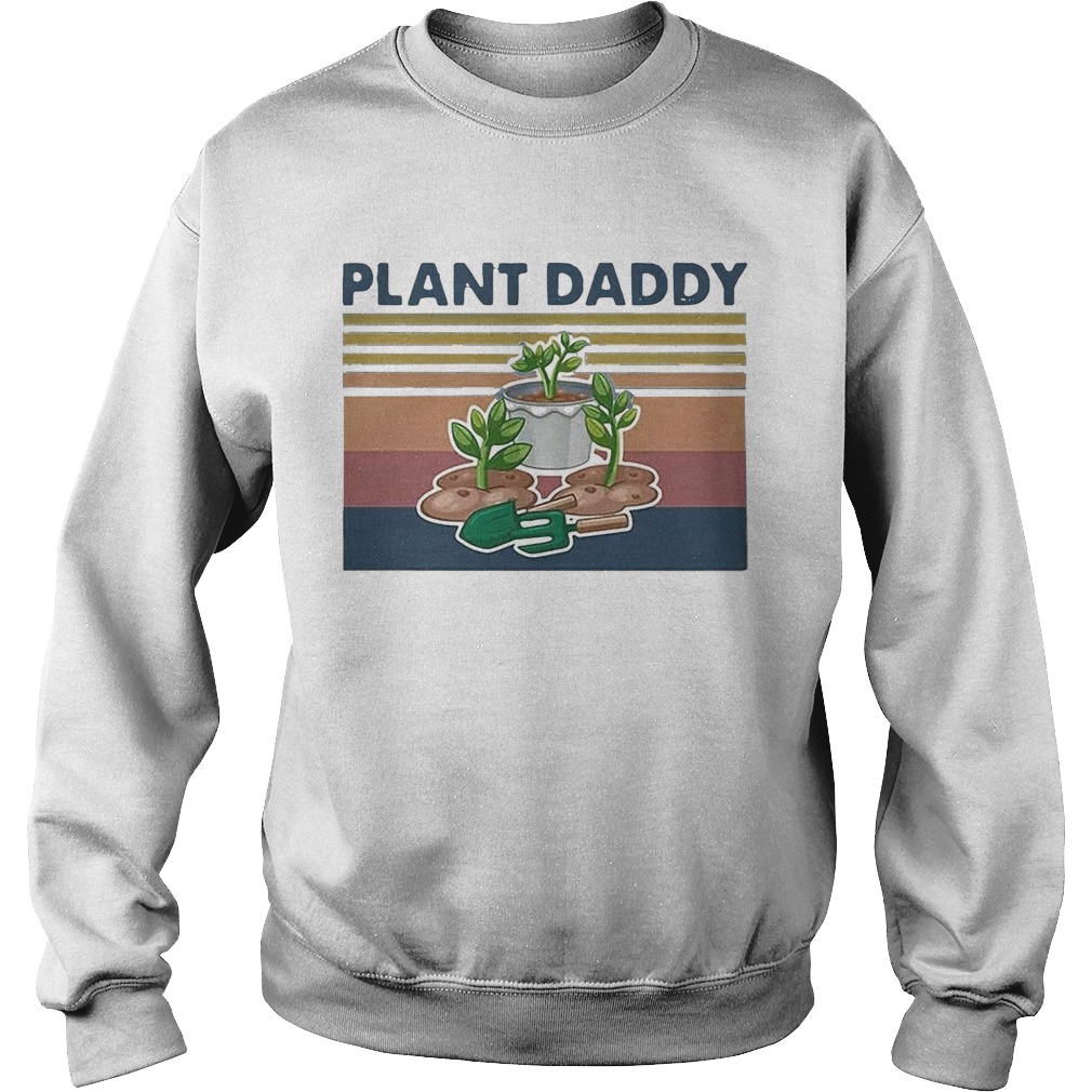 My garden plant daddy vintage retro  Sweatshirt