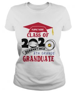 Name Here Class Of 2020 Quarantined 8th Grande Graduate Red  Classic Ladies