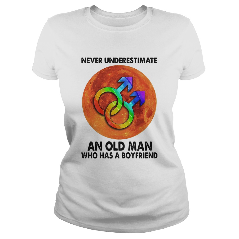 Never Underestimate An Old Man Who Has A Boyfriend Sunset LGBT Classic Ladies