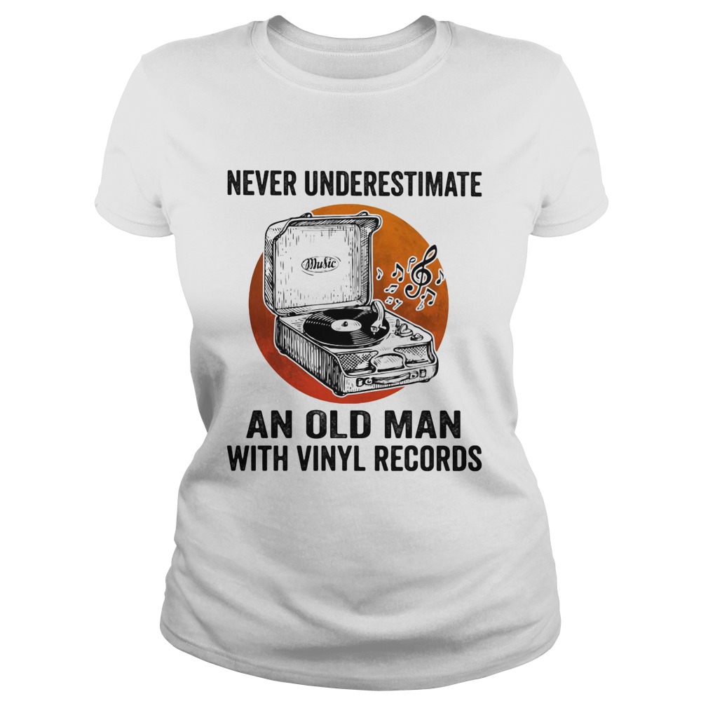 Never Underestimate An Old Man With Vinyl Records Antique Coal Disk Player Classic Ladies