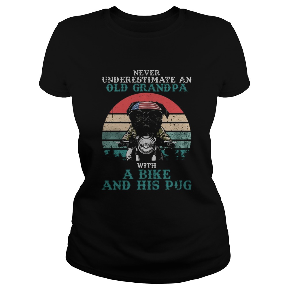 Never underestimate an old grandpa with a bike and his pug American flag vintage retro  Classic Ladies