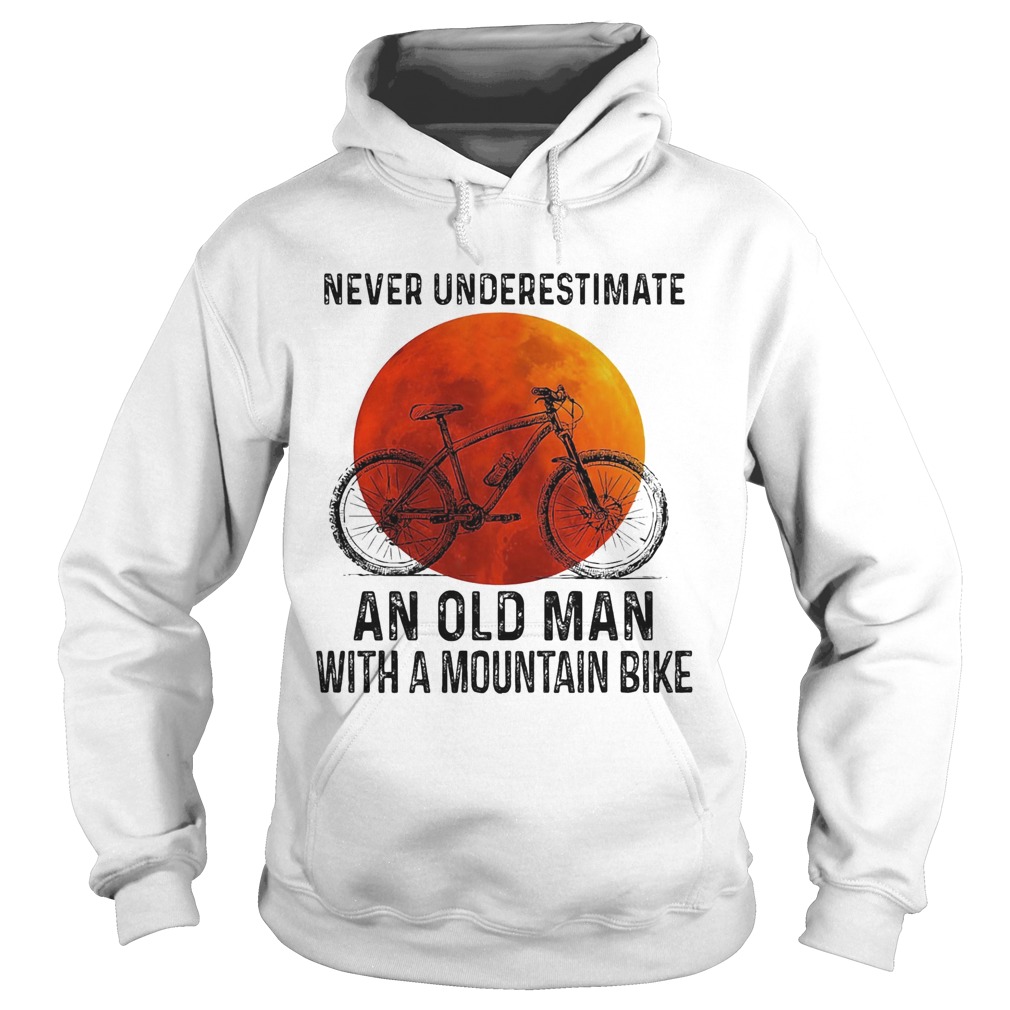 Never underestimate an old man with a mountain bike sunset  Hoodie